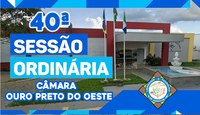 Veja o que será deliberado na 40ª Sessão Ordinária que acontecerá nesta Segunda-Feira (17/11/2025)