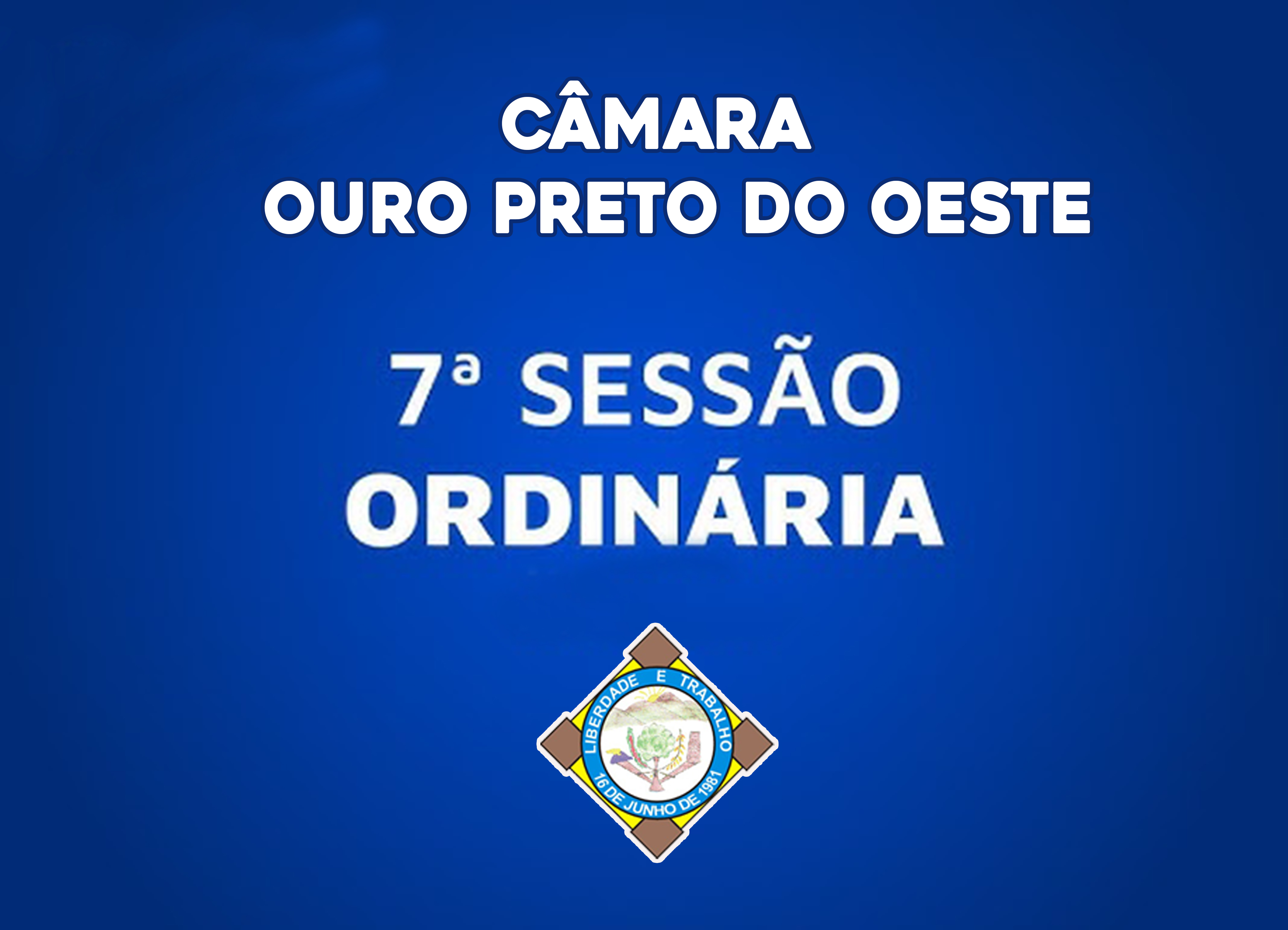 Veja o que será deliberado na 7ª Sessão Ordinária que acontecerá nesta Segunda-Feira (16/03/2026)