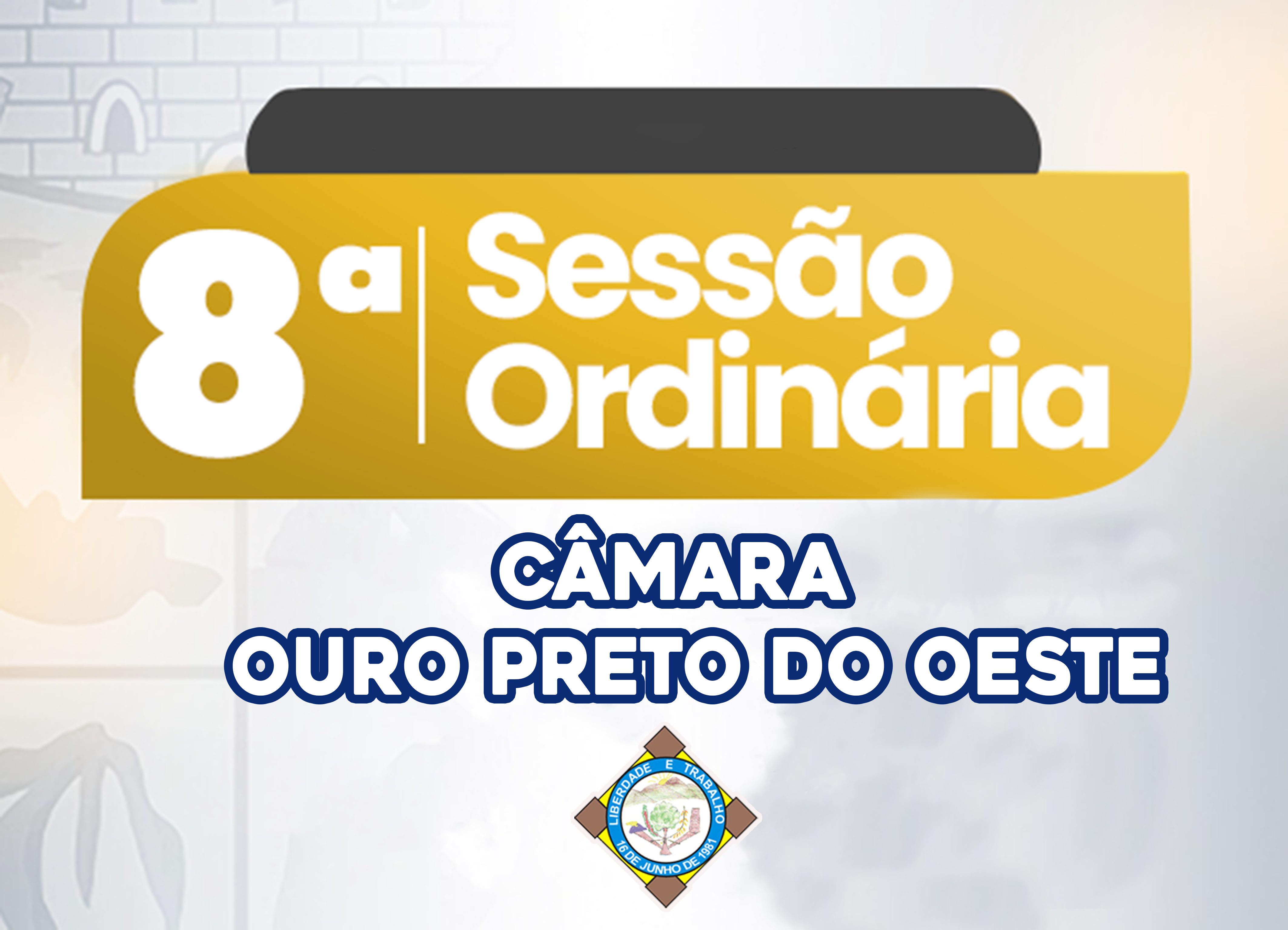 Veja o que será deliberado na 8ª Sessão Ordinária que acontecerá nesta Segunda-Feira (23/03/2026)